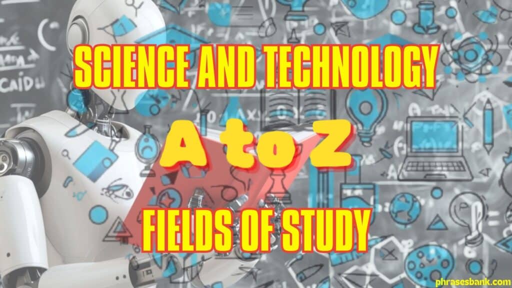 Science and Technology Fields of Study